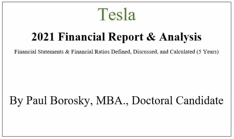 Tesla 2021 Financial Report by Paul Borosky, MBA.