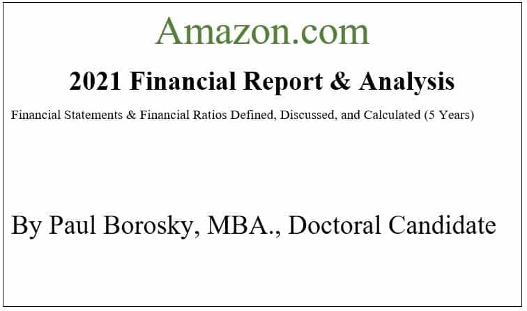 Amazon.com Financial Report 2021 by Paul Borosky, MBA.