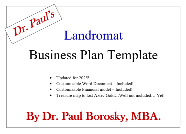 Laundromat business plan template by Dr. Paul Borosky, MBA