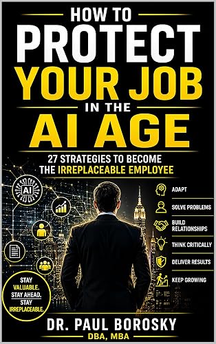 How to Protect Your Job in the AI Age book cover by Dr. Paul Borosky