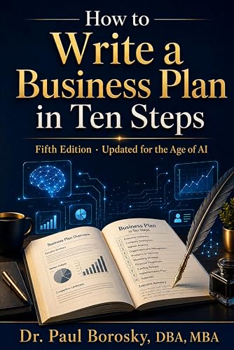 How to Write a Business Plan in Ten Steps, 5th Edition, book cover by Dr. Paul Borosky
